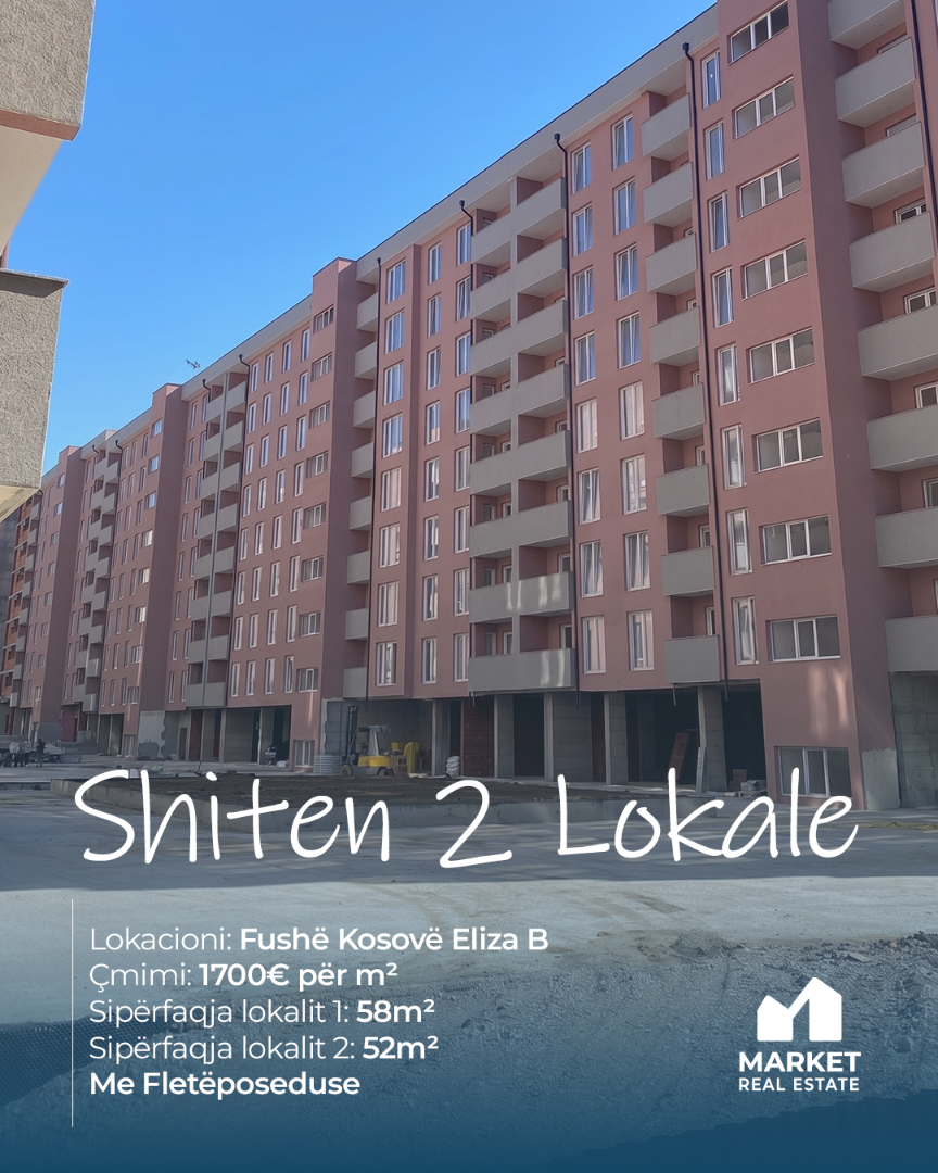 2 Lokale në Shitje në Eliza B, Fushë Kosovë lokal në Fushë Kosovë