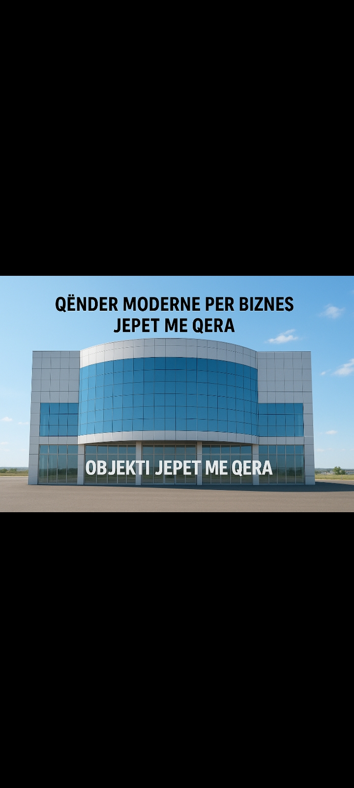 QENDER MODERNE PER BIZNES - OBJEKTI JEPET ME QERA objekt në Gjilan
